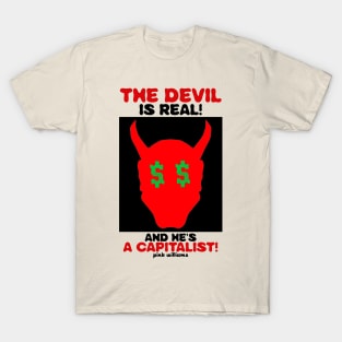 The Devil Is Real (And He's A Capitalist) Minimalist art T-Shirt